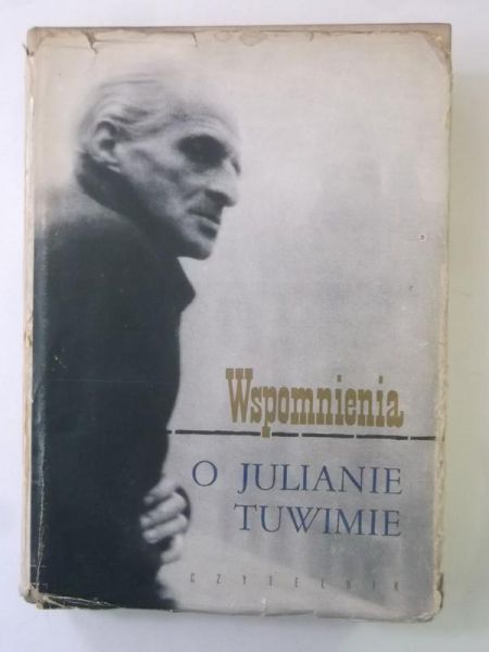 Wspomnienia o Julianie Tuwimie