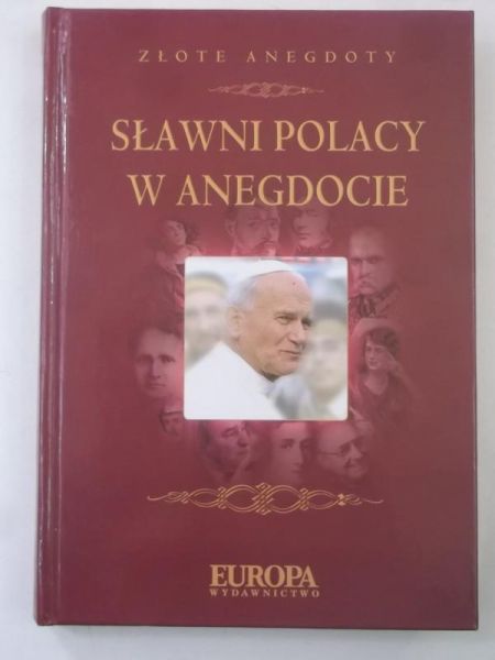 Głuch Wojciech (red.) - Sławni Polacy w anegdocie