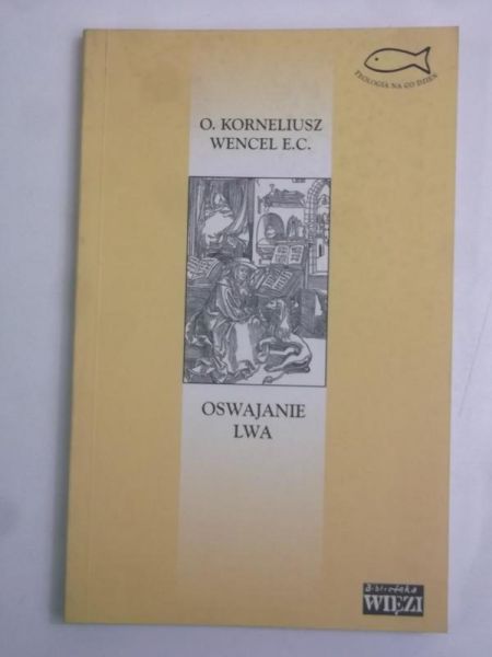 Wencel Korneliusz - Oswajanie lwa