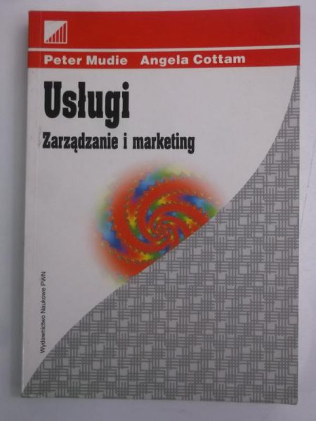 Usługi. Zarządzanie i marketing