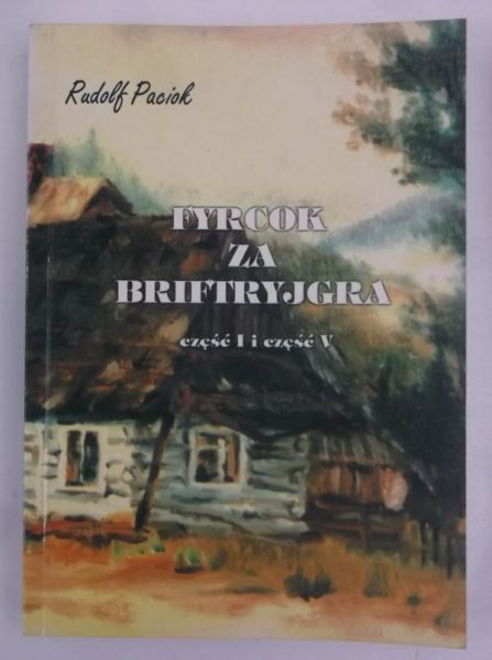 Paciok Rudolf - Fyrcok za Briftryjgra