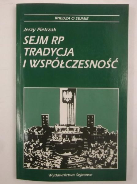 Sejm RP. Tradycja i współczesność