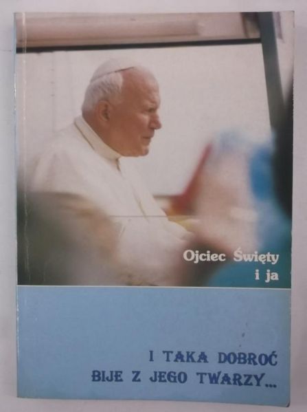 Ojciec Święty i ja