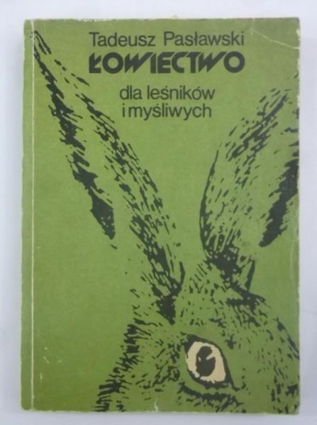 Łowiectwo dla leśników i myśliwych