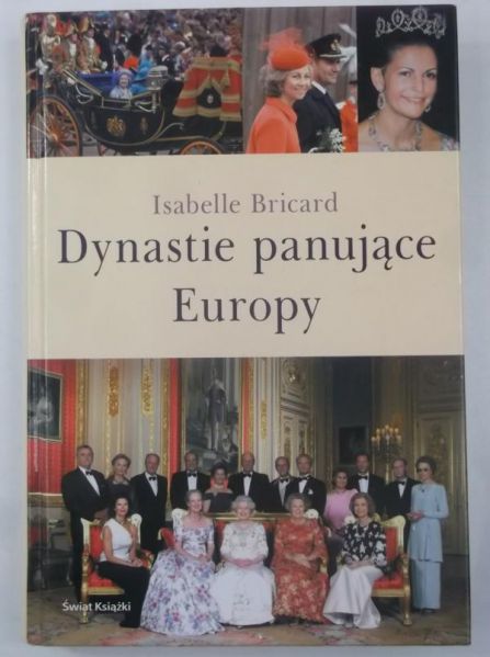 Bricard Isabelle - Dynastie panujące Europy
