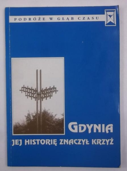 Gdynia. Jej historię znaczył krzyż