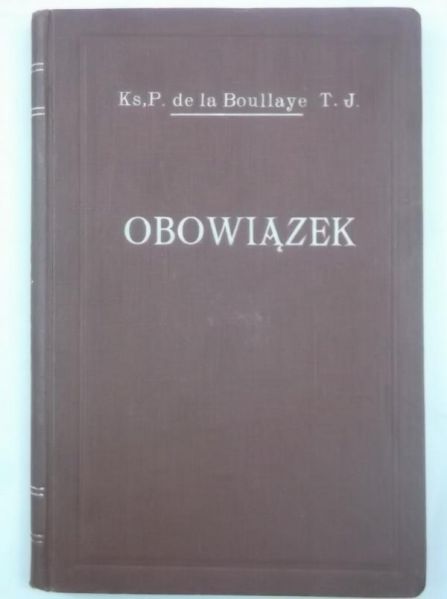 Boullaye de la Henryk Pinard - Obowiązek, 1930 r.