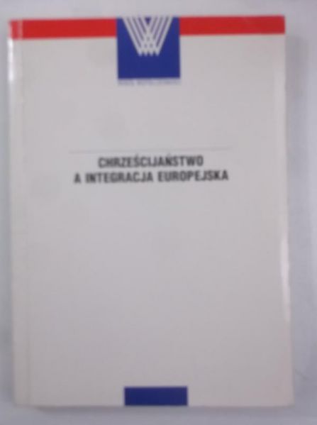 Chrześcijaństwo a integracja europejska