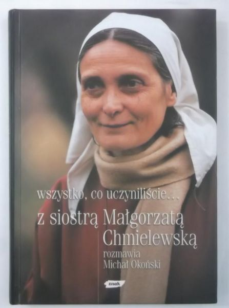 Wszystko, co uczyniliście…