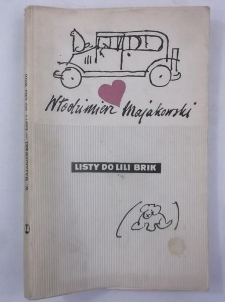 Majakowski Włodzimierz - Listy do Lili Brik (1917-1930)