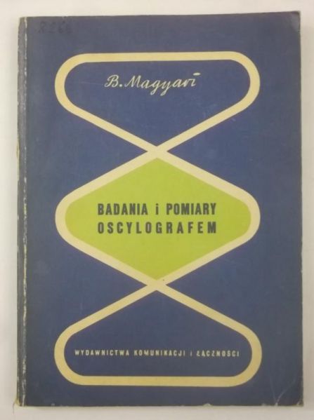 Magyari B. - Badania i pomiary oscylografem