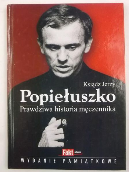 Kindziuk Milena - Ksiądz Jerzy Popiełuszko