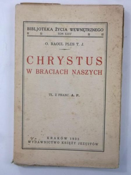 Chrystus w braciach naszych 1932 r.