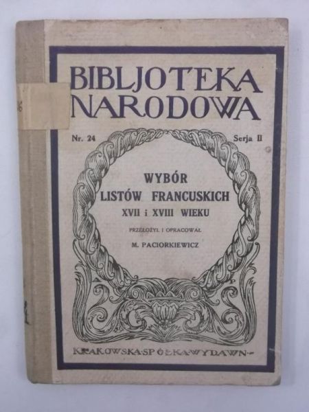 Paciorkiewicz M. - Wybór listów francuskich,BN, 1923 r.