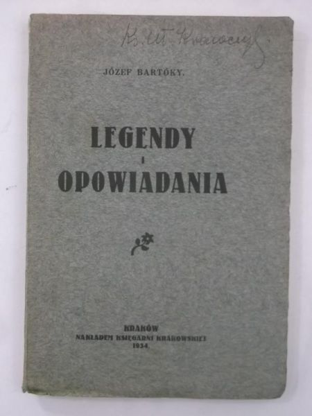 Bartóky Józef - Legendy i opowiadania, 1934 r.