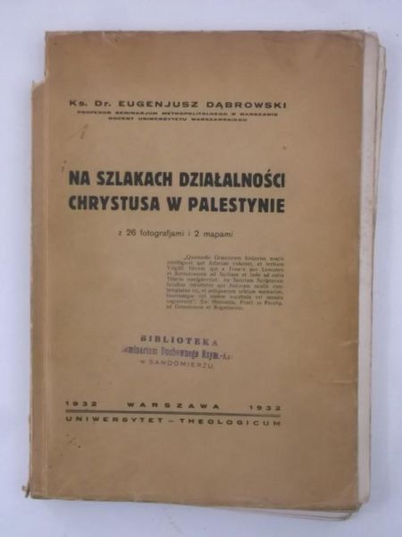 Na szlakach działalności Chrystusa w Palestynie, 1932 r.