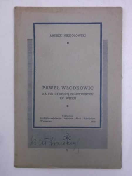 Paweł Włodkowic na tle dyskusji politycznych XV wieku, 1938 r.