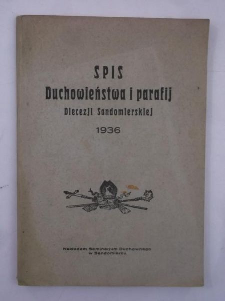 Spis Duchowieństwa i parafij Diecezji Sandomierskiej, 1936 r.