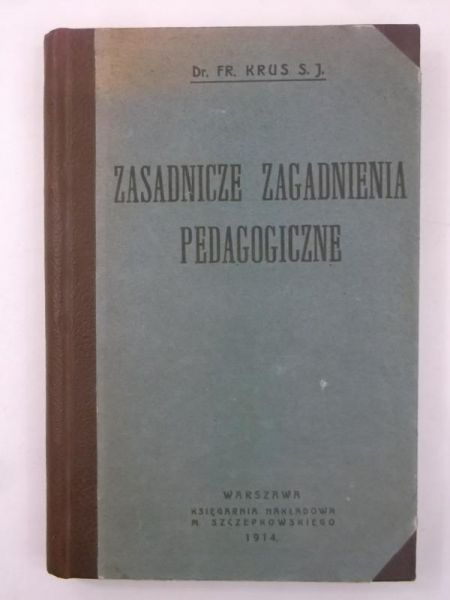 Zasadnicze zagadnienia pedagogiczne, 1914 r.