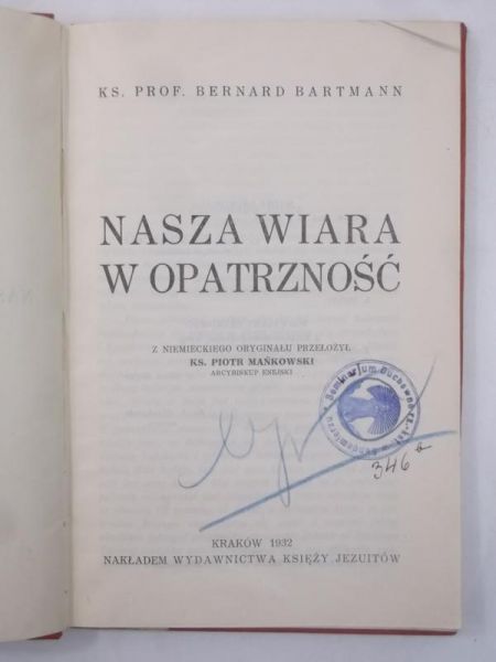 Bartmann Bernard - Nasza wiara w opatrzność, 1932 r.