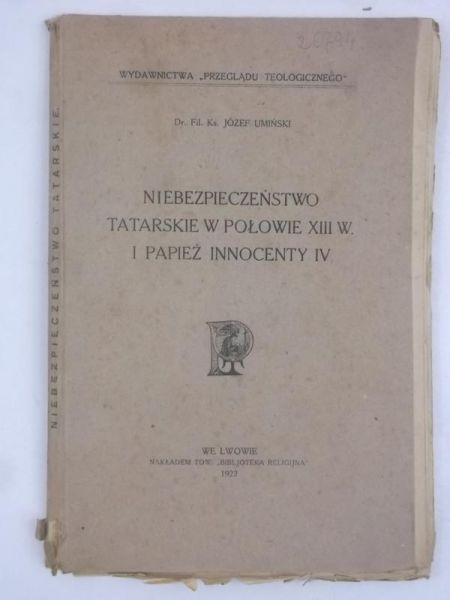 Niebezpieczeństwo tatarskie w połowie XIII w. i Papież Innocenty IV, 1922 r.