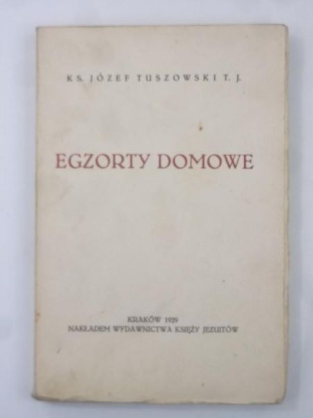 Egzorty domowe, 1929 r.