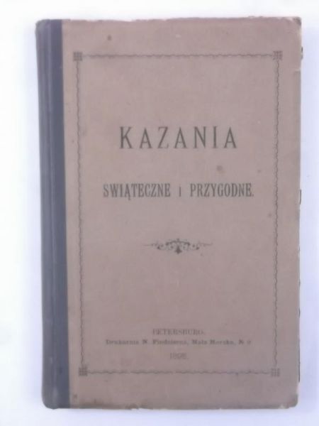 . - Kazania świąteczne i przygodne, 1895 r.
