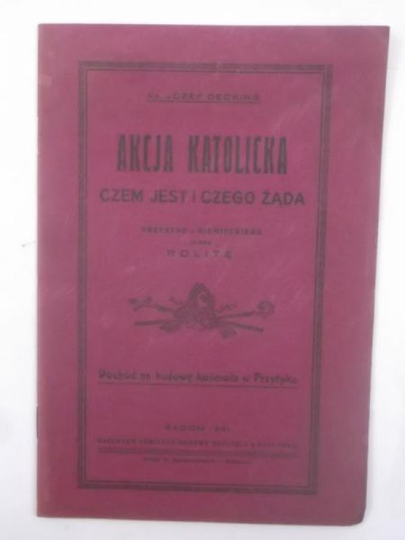 Akcja katolicka. Czem jest i czego żąda, 1931 r.