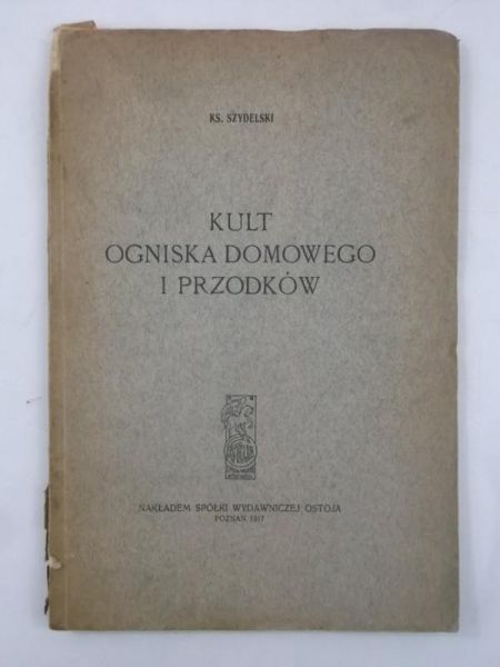 Kult ogniska domowego, 1917 r.