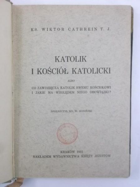 Katolik i Kościół Katolicki, 1931 r.