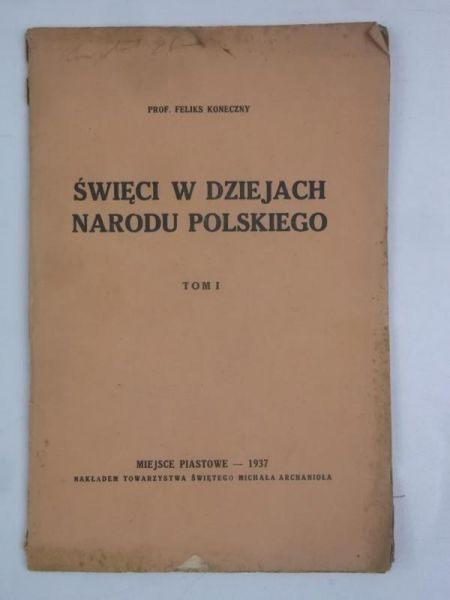 Święci w dziejach narodu polskiego, tom I, 1937 r.