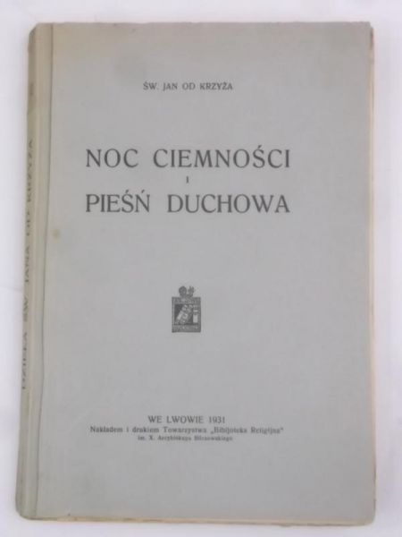 Noc ciemności i pieśń duchowa, 1931 r.