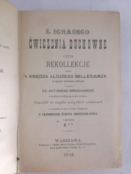 Bresciani Antoni - Świętego Ignacego ćwiczenia duchowe, 1904 r.