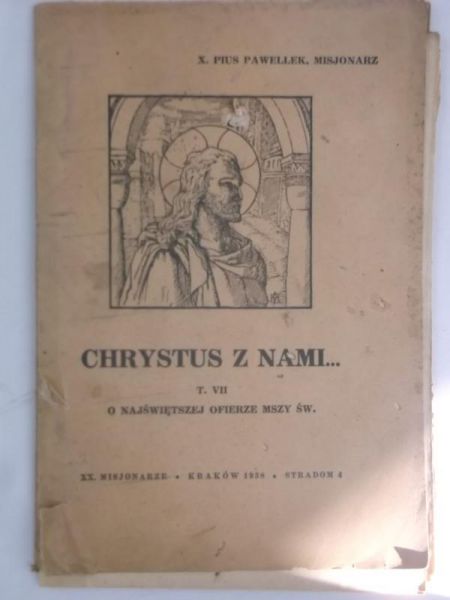Pawellek X. Pius - Chrystus z nami.., 1938 r.