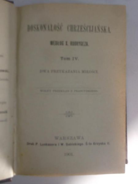 Doskonałość chrześcijańska, Tom IV, 1901 r.