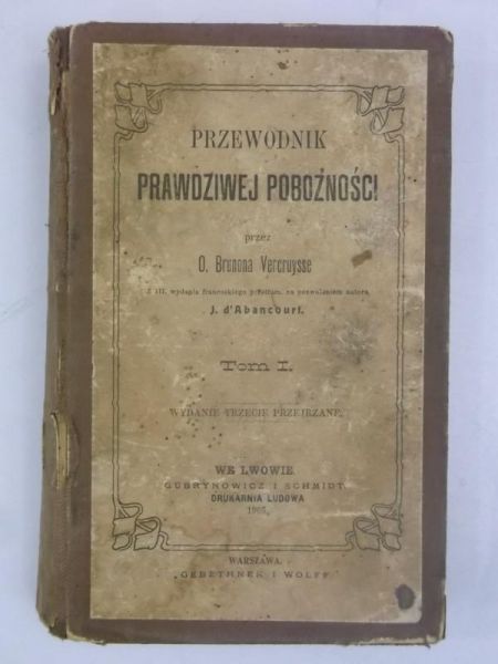 Przewodnik prawdziwej pobożności, Tom I, 1905 r.