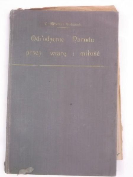 Sobański Michał - Odrodzenie Narodu przez wiarę i miłość, 1926 r.
