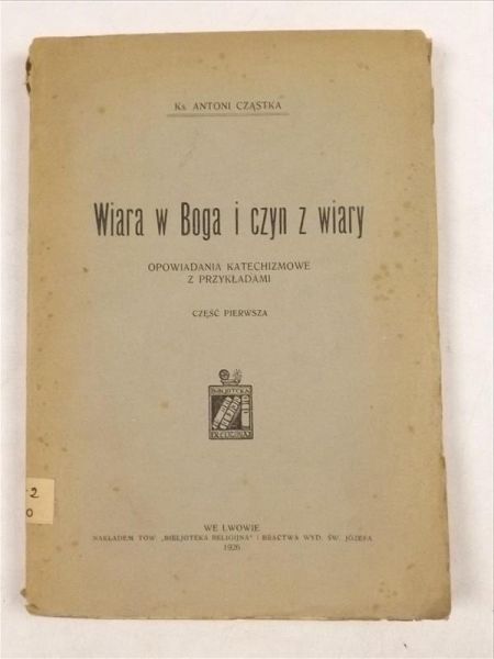 Wiara w Boga i czyn z wiary, 1926 r.