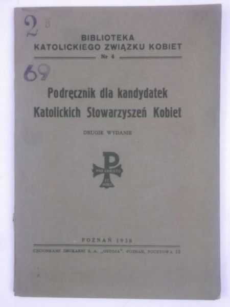 Podręcznik dla kandydatek Katolickich Stowarzyszeń Kobiet, 1938 r.