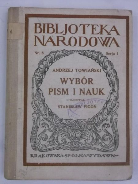 Towiański Andrzej - Wybór pism i nauk, BN, ok.1920 r.