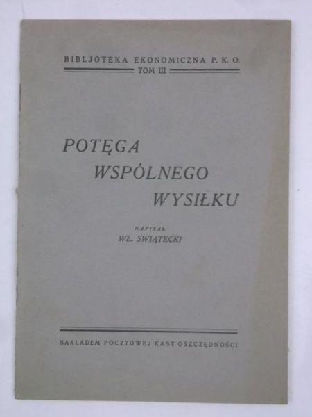 Potęga wspólnego, Tom III, 1930 r.