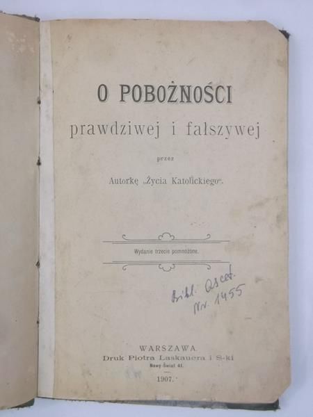 Plater-Zyberkówna Cecylia - O pobożności prawdziwej i fałszywej 1907 r.