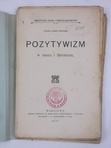 Pozytywizm w nauce i literaturze, 1908 r.