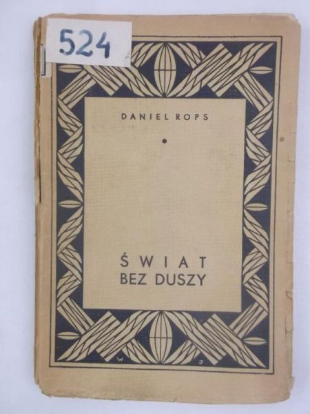 Rops Daniel - Świat bez duszy, ok..1930 r.