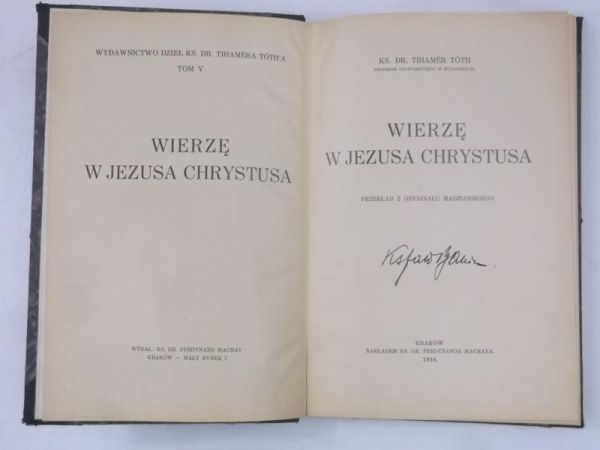 Tóth Tihamer - Wierzę w Jezusa Chrystusa, 1934 r.
