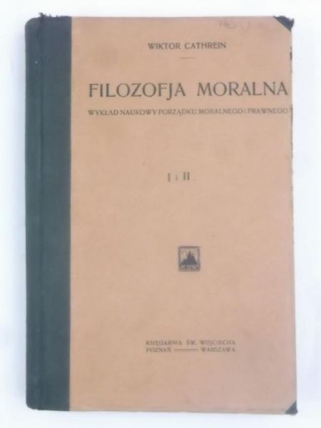 Filozofja moralna, Tom I, 1904 r.