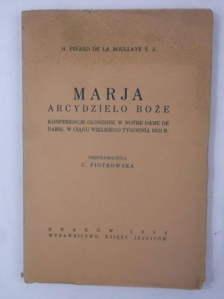 Boullaye H. Pinard - Marja. Arcydzieło Boże, 1932 r.