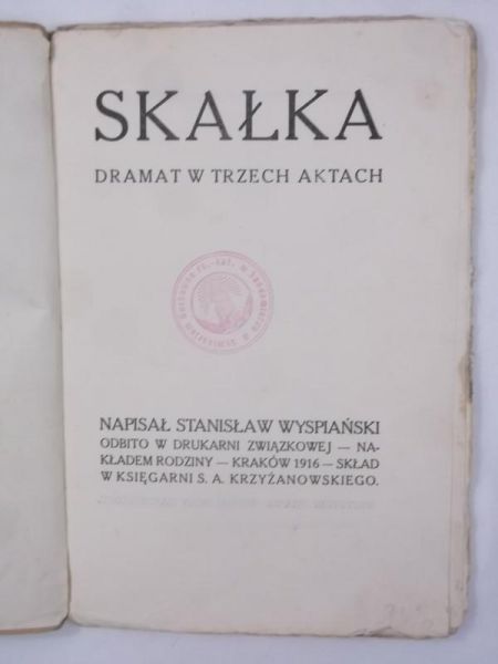 Skałka: dramat w trzech aktach, 1916 r.