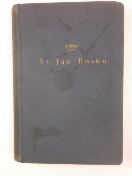 Auffray A. - Św. Jan Bosko 1815-1888, 1934 r.