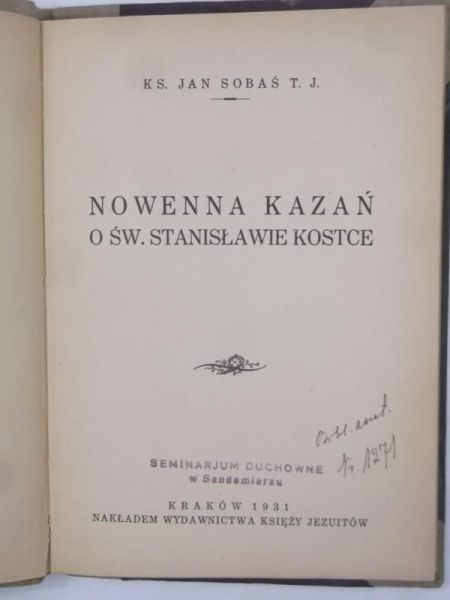 Sobaś Jan  - Nowenna kazań o św. Stanisławie Kostce, 1931 r.